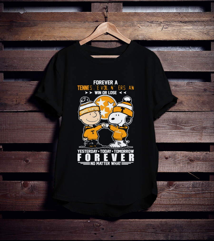 Tennessee Volunteers Snoopy And Charlie Brown Forever Win Or Lose Yesterday Today Tomorrow No Matter What T-Shirt