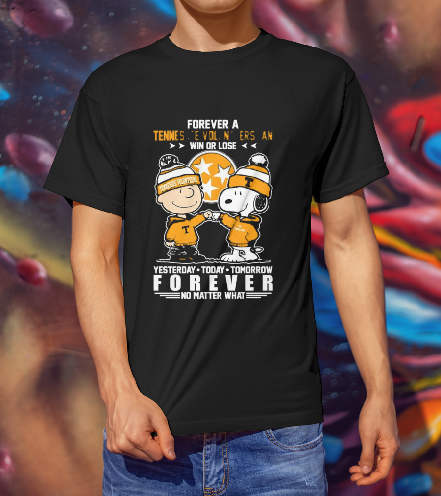 Tennessee Volunteers Snoopy And Charlie Brown Forever Win Or Lose Yesterday Today Tomorrow No Matter What T-Shirt