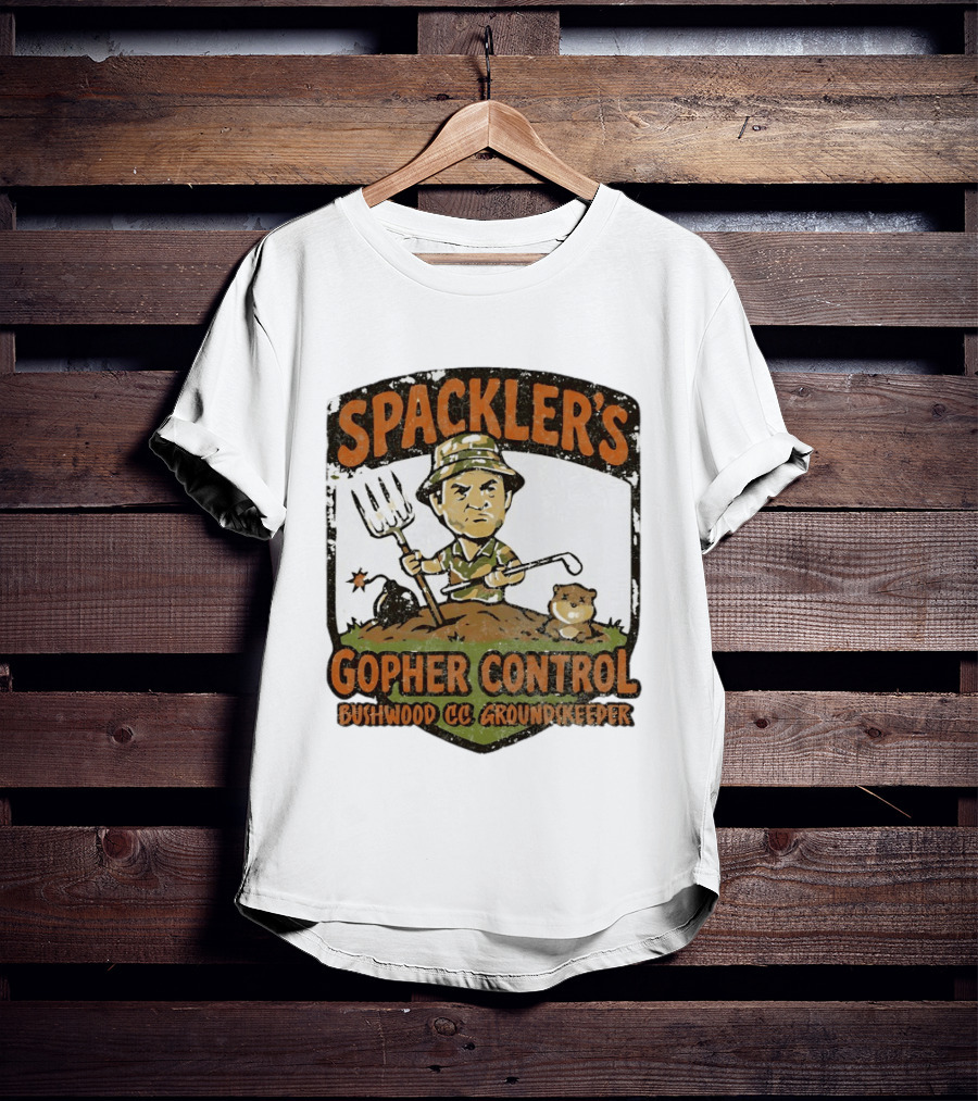 Spackler's Gopher Control Bushwood CC Groundkeeper T-Shirt