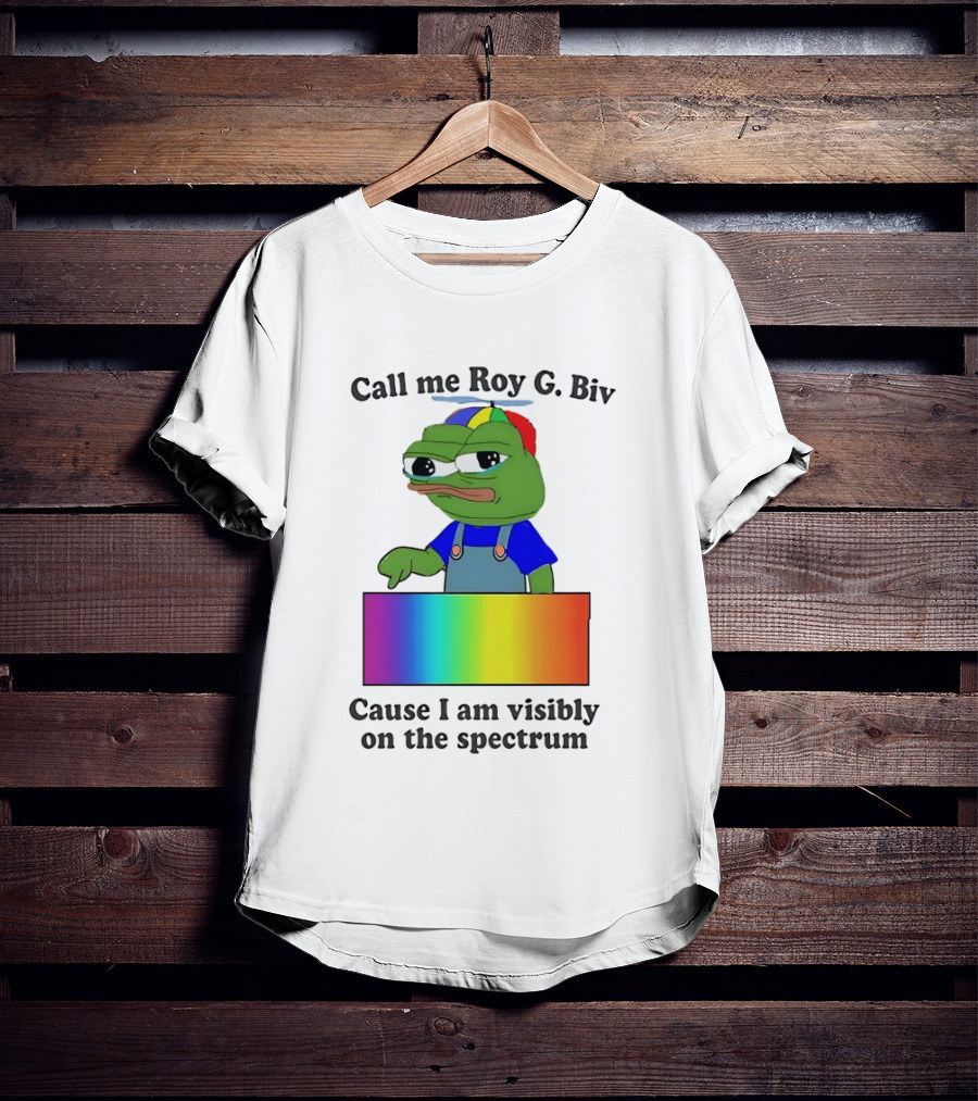 Pepe The Frog Call Me Roy G. Biv Cause I Am Visibly On The Spectrum Rainbow Visual T-Shirt