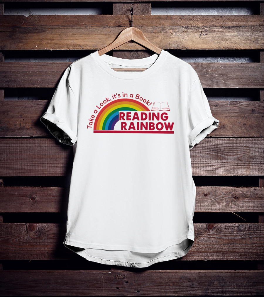 Reading Rainbow Take A Look It's In A Book Rainbow And Open Book T-Shirt