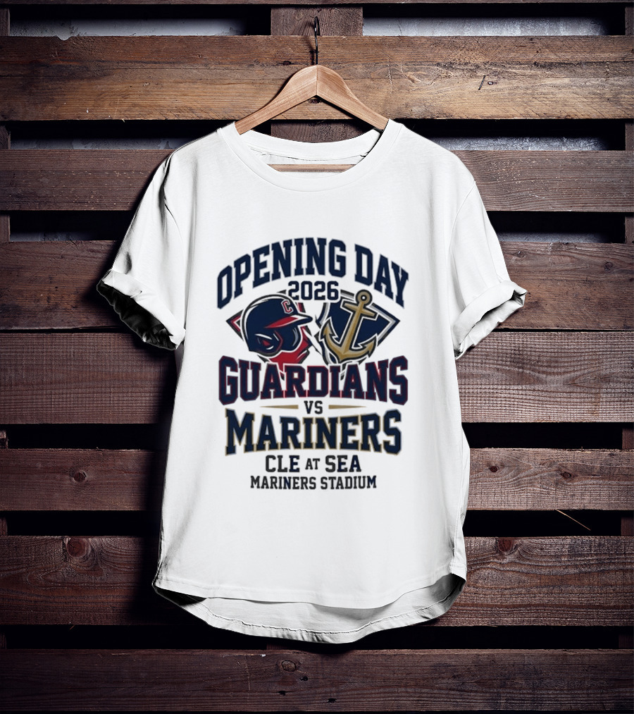 Opening Day 2026 Guardians Vs Mariners CLE At SEA Mariners Stadium T-Shirt