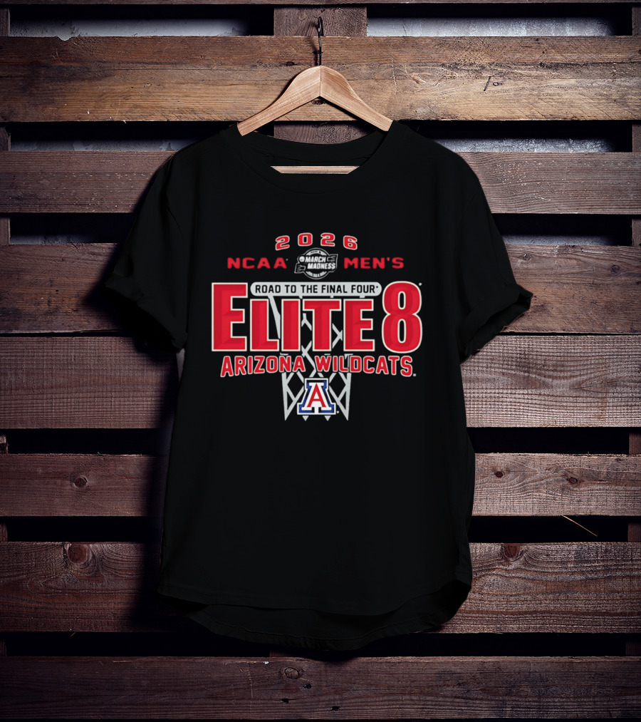 2026 NCAA Men's Road To The Final Four Elite 8 Arizona Wildcats March Madness T-Shirt