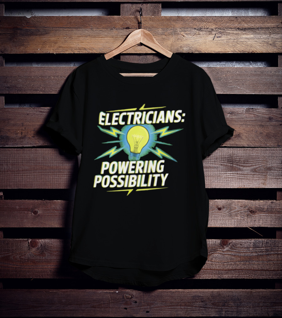 Electricians Light Bulb Highlighting Powering Possibility T-Shirt