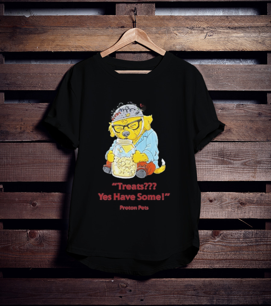 Golden Pup Yes Have Some Proton Pets Snacks T-Shirt