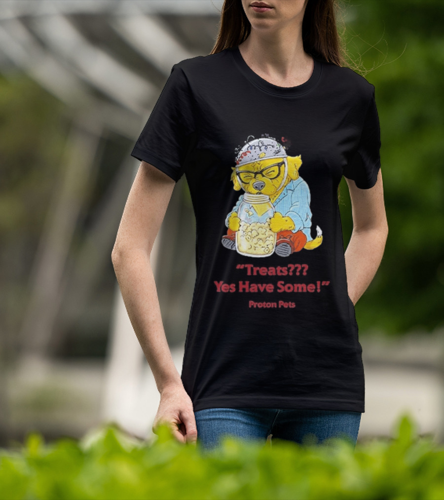 Golden Pup Yes Have Some Proton Pets Snacks T-Shirt