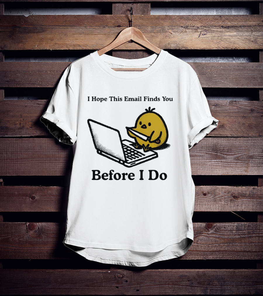 I Hope This Email Finds You Before I Do Chicken Knife Laptop T-Shirt