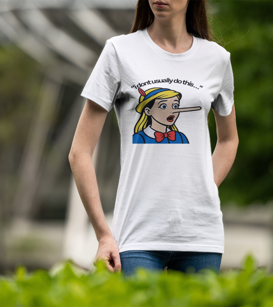 I Don't Usually Do This Cartoon Long Nosed T-Shirt
