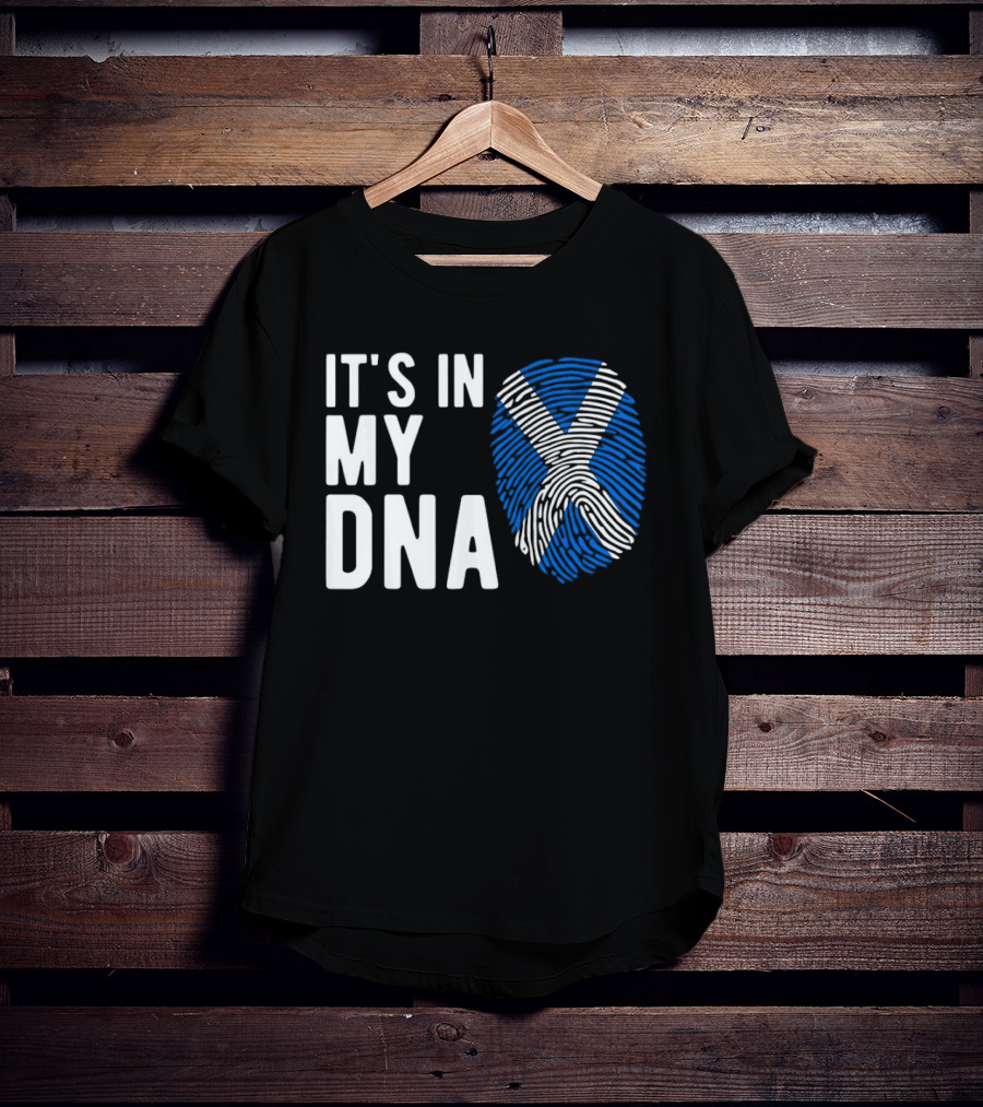 IT'S IN MY DNA Scotland Flag Fingerprint T-Shirt