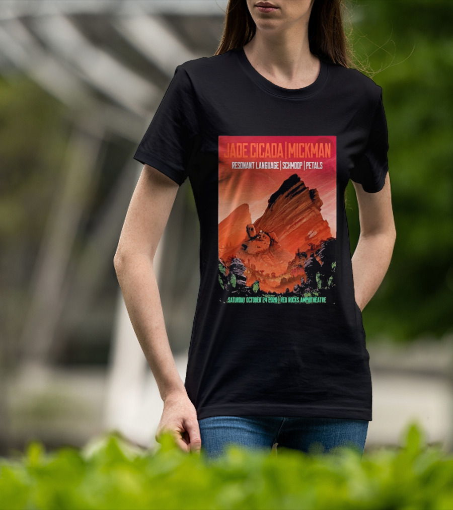Jade Cicada Mickman Red Rocks Amphitheatre October 24 2026 Resonant Language Schmoop Petals T-Shirt