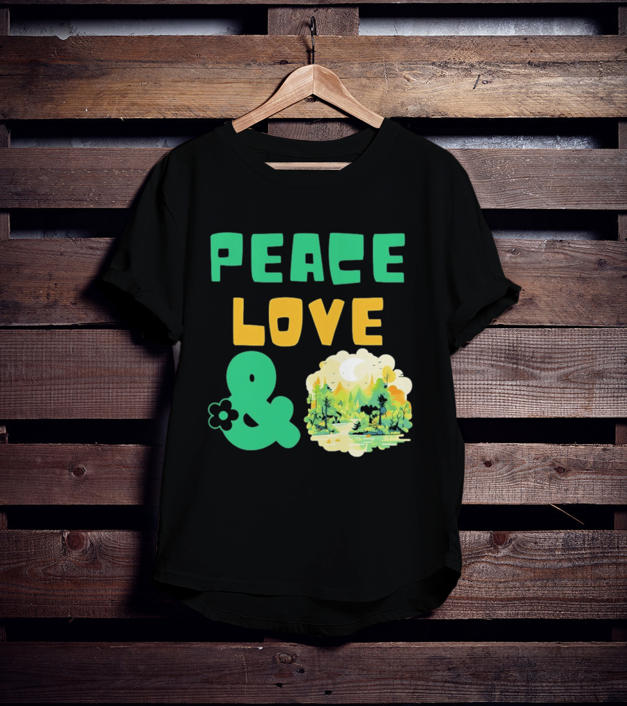 Peace Love And Nature Scenic Forest Scene T-Shirt