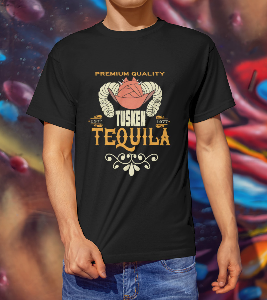 Premium Quality Tusken Tequila Estd 1977 T-Shirt