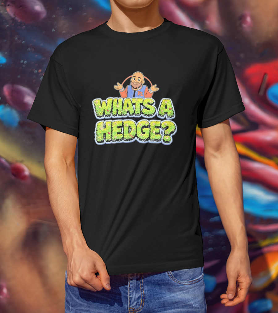 What's A Hedge Cartoon Pl Letterman Jacket T-Shirt