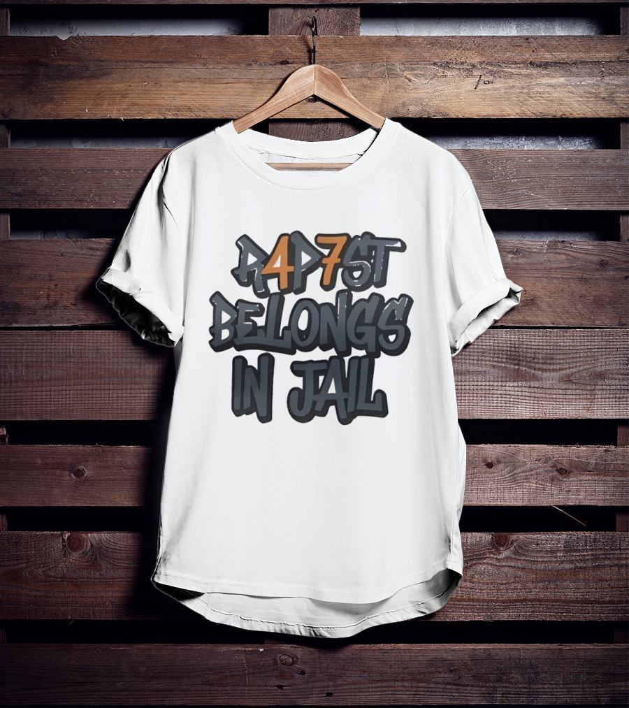 RAP7ST Belongs In Jail T-Shirt