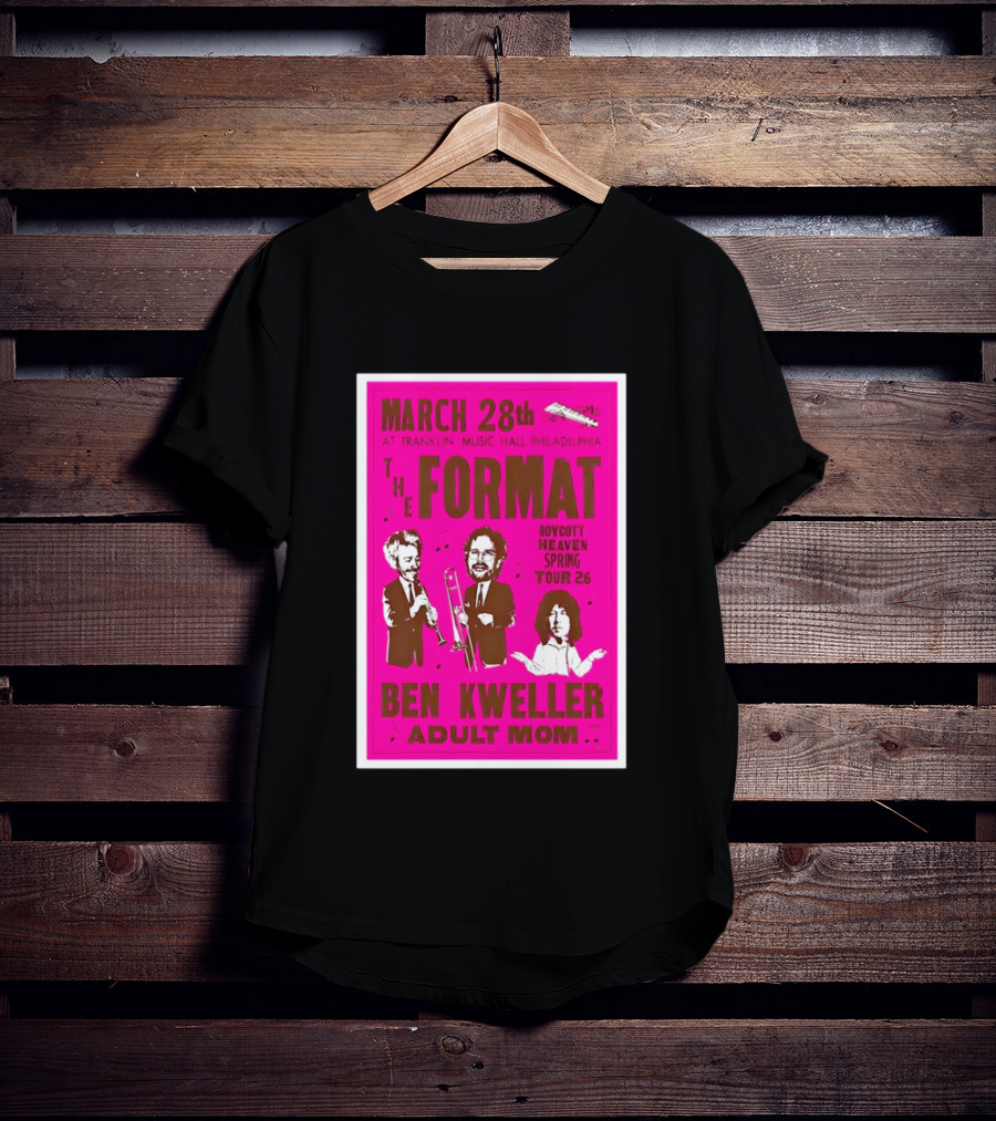 March 28 Franklin Music Hall Philadelphia The Format Ben Kweller Adult Mom Boycott Heaven Spring Tour 26 T-Shirt