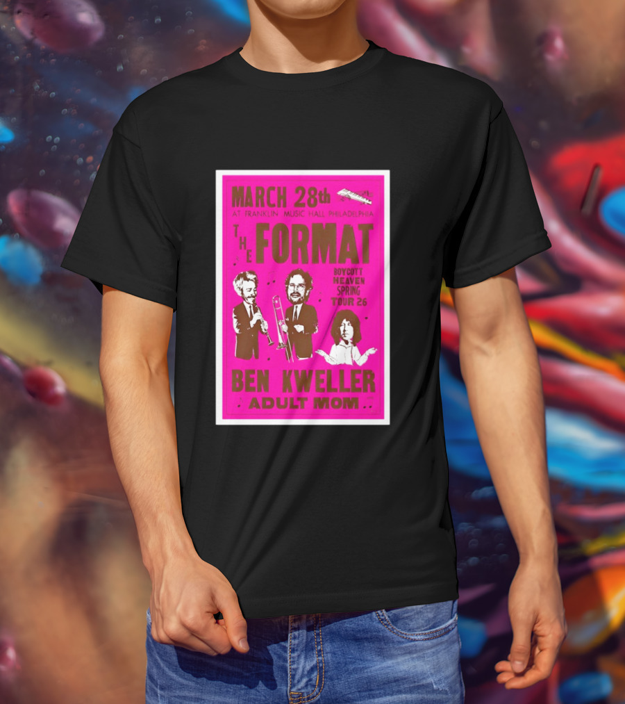 March 28 Franklin Music Hall Philadelphia The Format Ben Kweller Adult Mom Boycott Heaven Spring Tour 26 T-Shirt