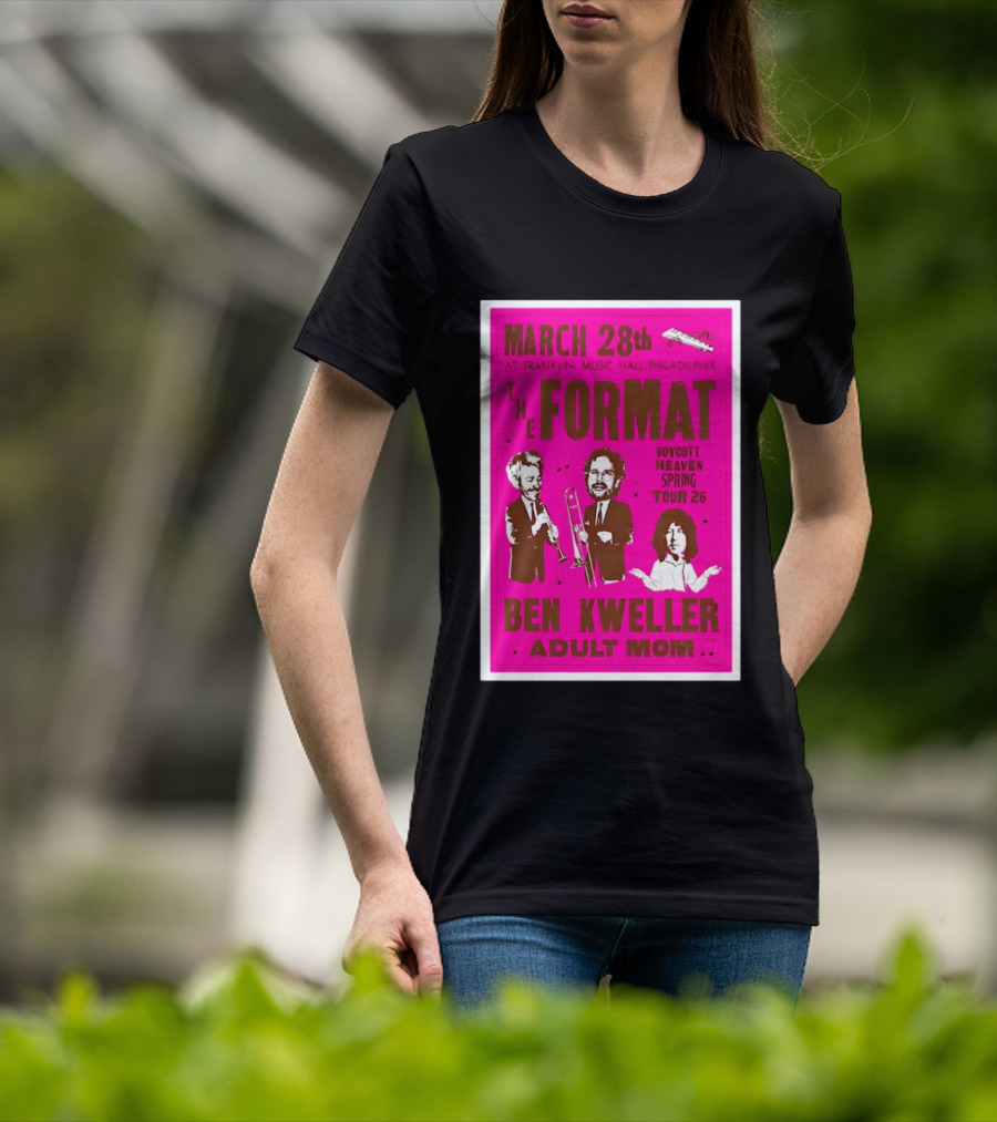 March 28 Franklin Music Hall Philadelphia The Format Ben Kweller Adult Mom Boycott Heaven Spring Tour 26 T-Shirt