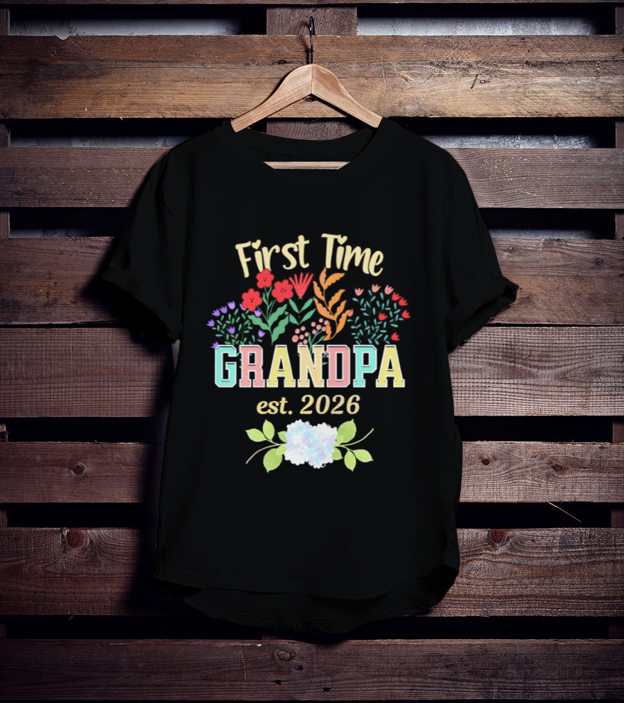 First Time Grandpa Est 2026 Floral Flowers And Leaves T-Shirt