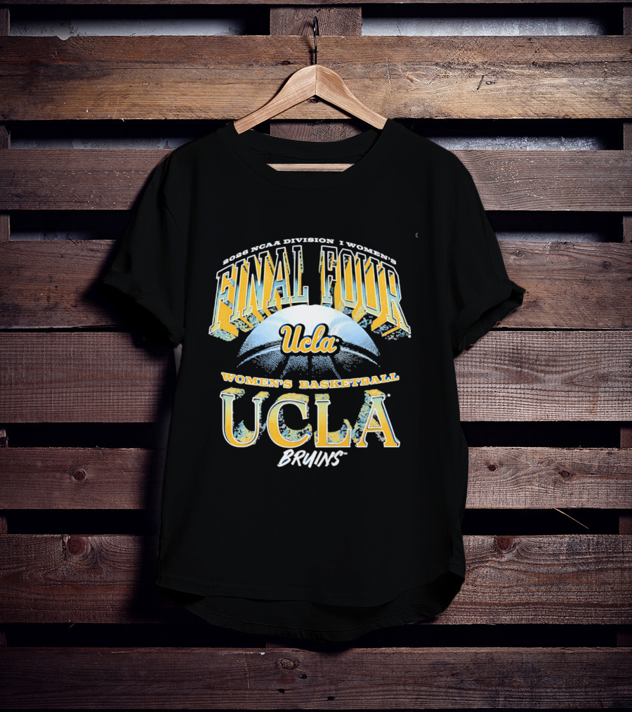 2026 NCAA Division I Women's Final Four UCLA Bruins Basketball T-Shirt