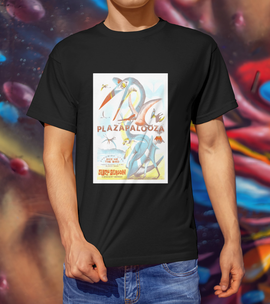 Plazapalooza Surfeason Concert Series Snowbird UT Give Me The Bird Plaza Deck March 29 2026 T-Shirt