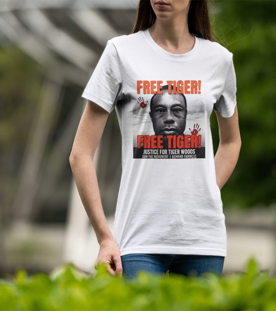 Free Tiger Justice For Tiger Woods Join The Movement Demand Fairness T-Shirt