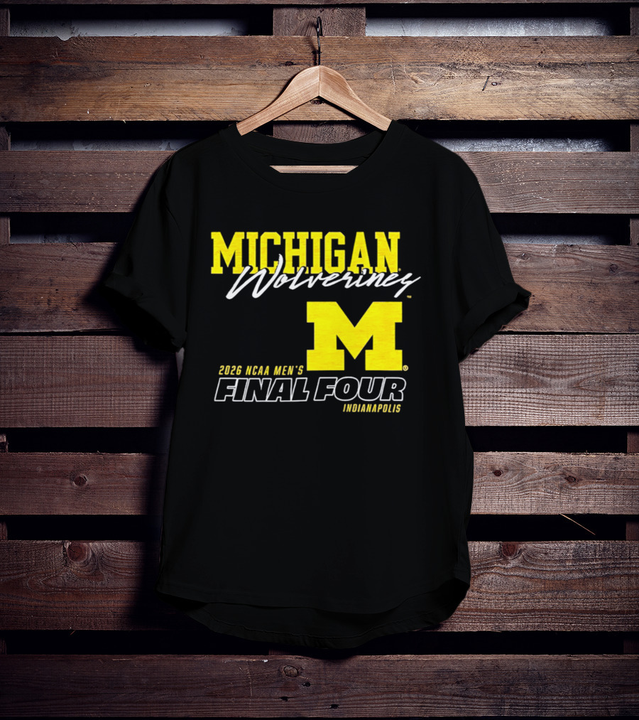 Michigan Wolverines 2026 NCAA Men's Final Four Indianapolis T-Shirt