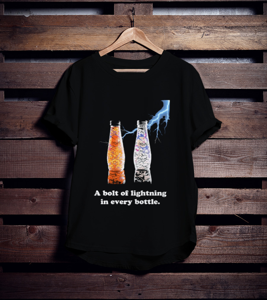 Orbitz A Bolt Of Lightning In Every Bottle Drink Bottles With Lightning Blue And Orange T-Shirt