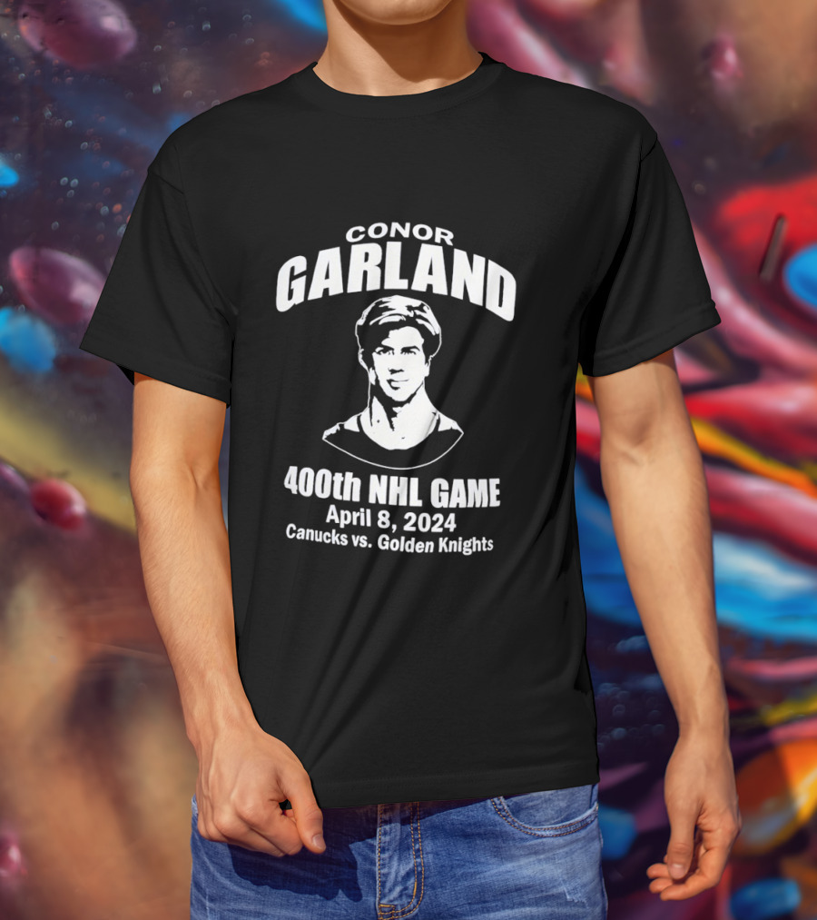 Conor Garland Canucks 400th NHL Game April 8 2024 Canucks Vs Golden Knights T-Shirt
