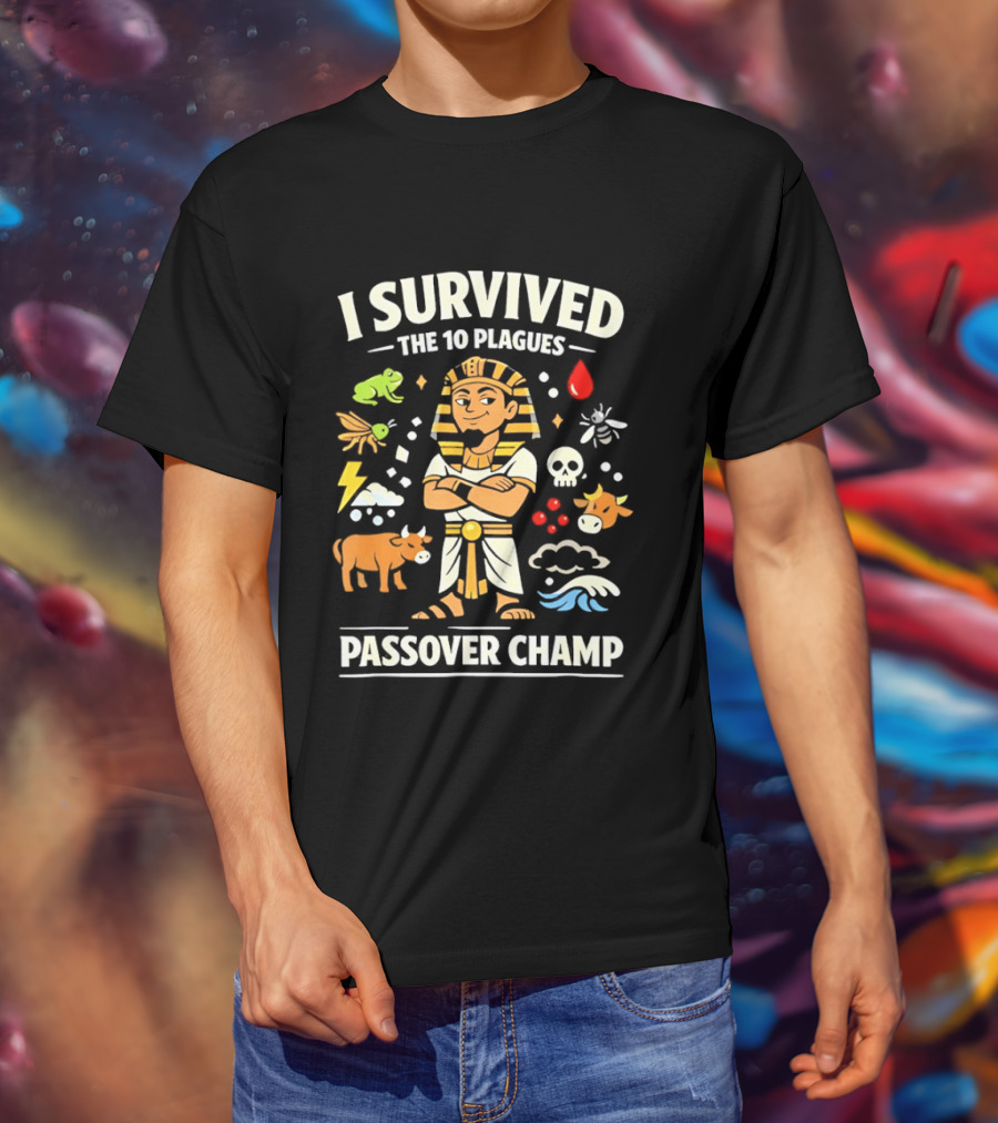 I Survived The 10 Plagues Pharaoh Passover Champ T-Shirt