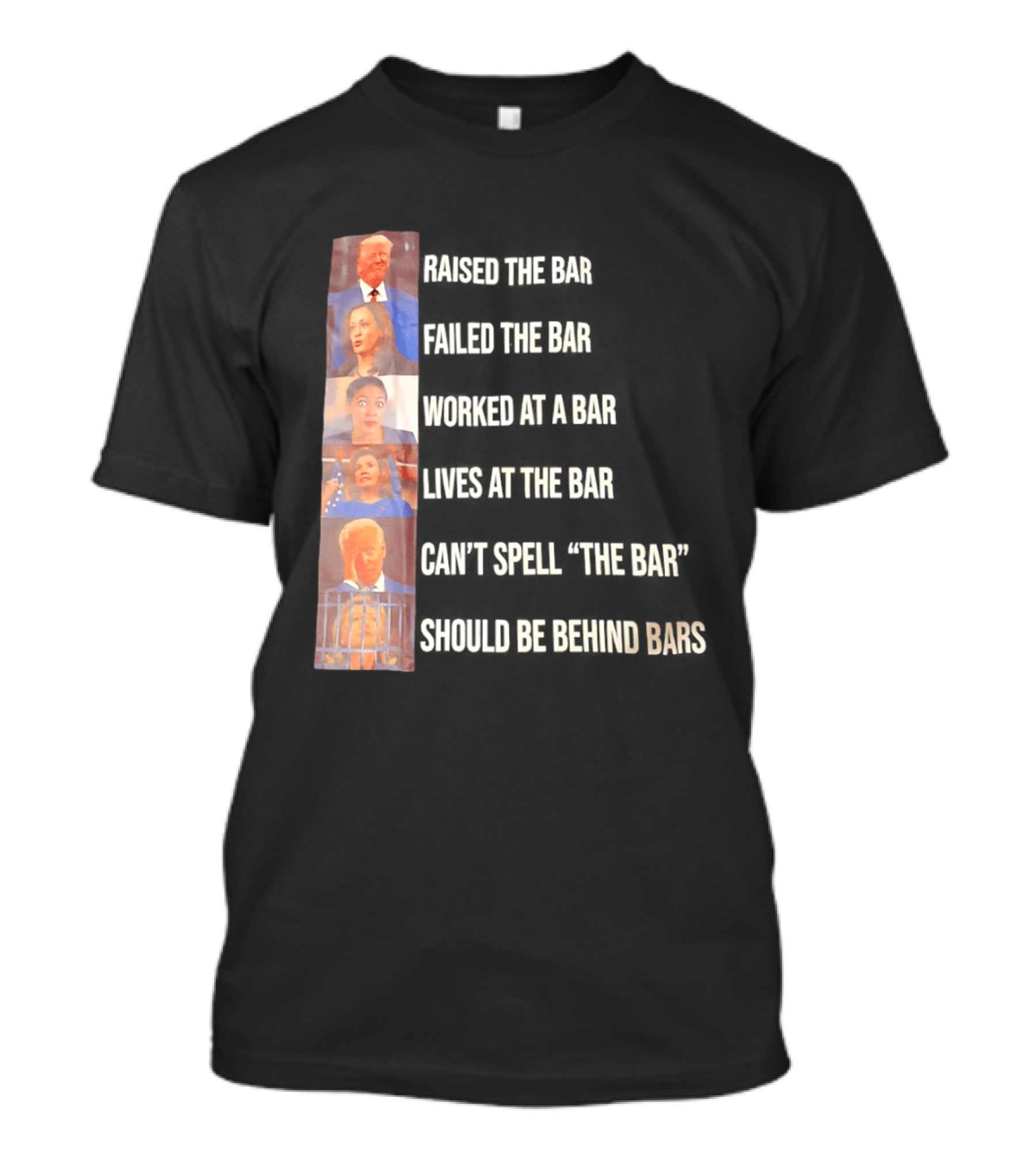 Assholes That Belong In Prison Kamala Harris Alexandria Ocasio Cortez Nancy Pelosi Joe Biden Hillary Clinton T-Shirt