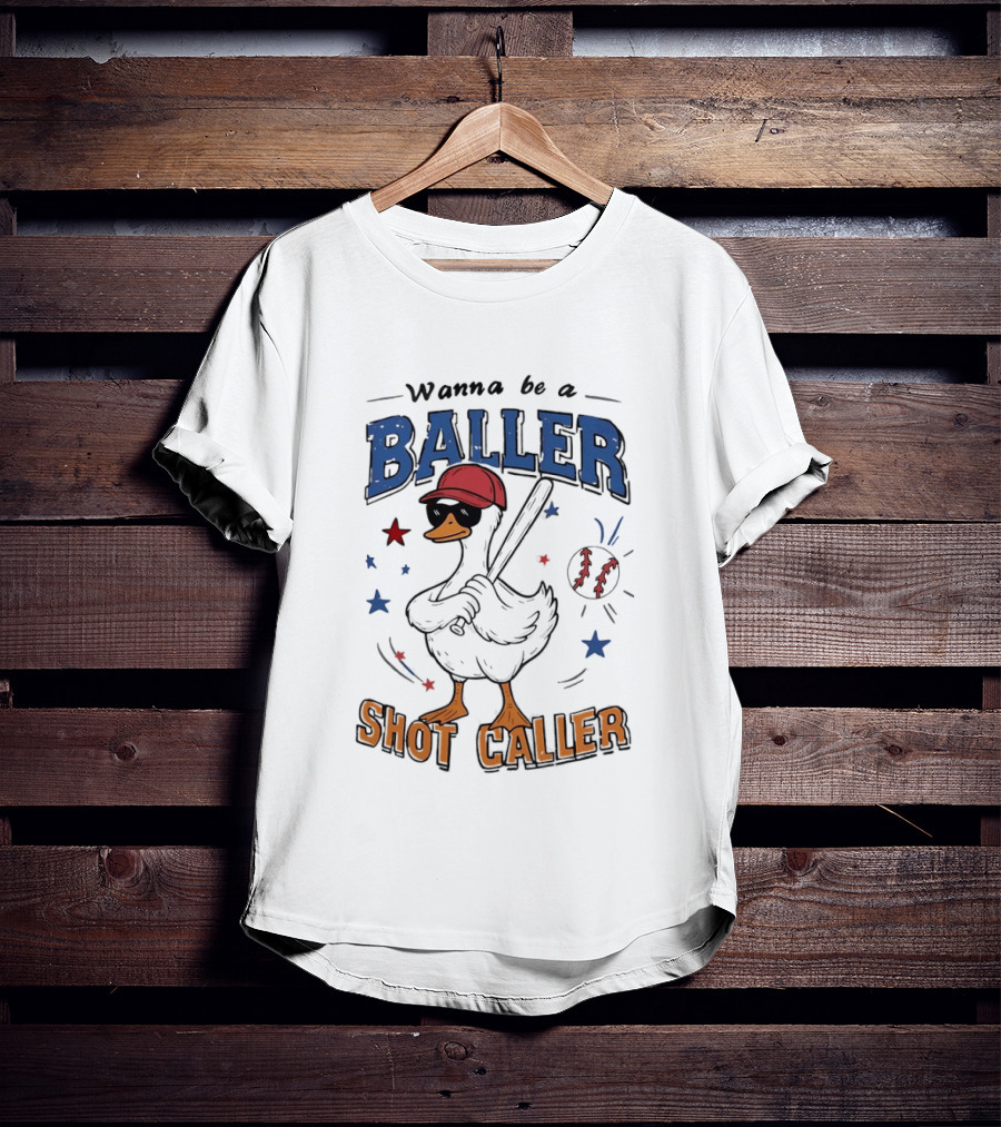 Wanna Be A Baller Shot Caller Goose With Baseball Outfit T-Shirt