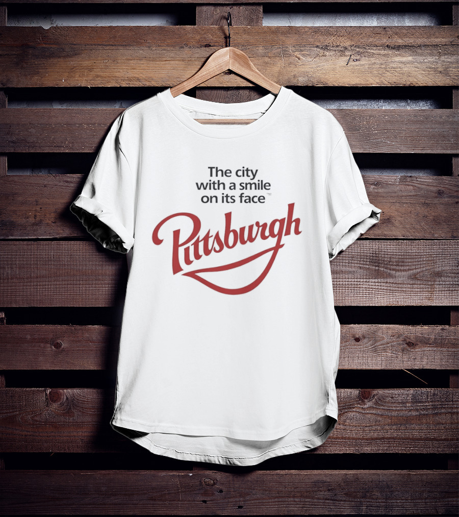The City With A Smile On Its Face Pittsburgh T-Shirt