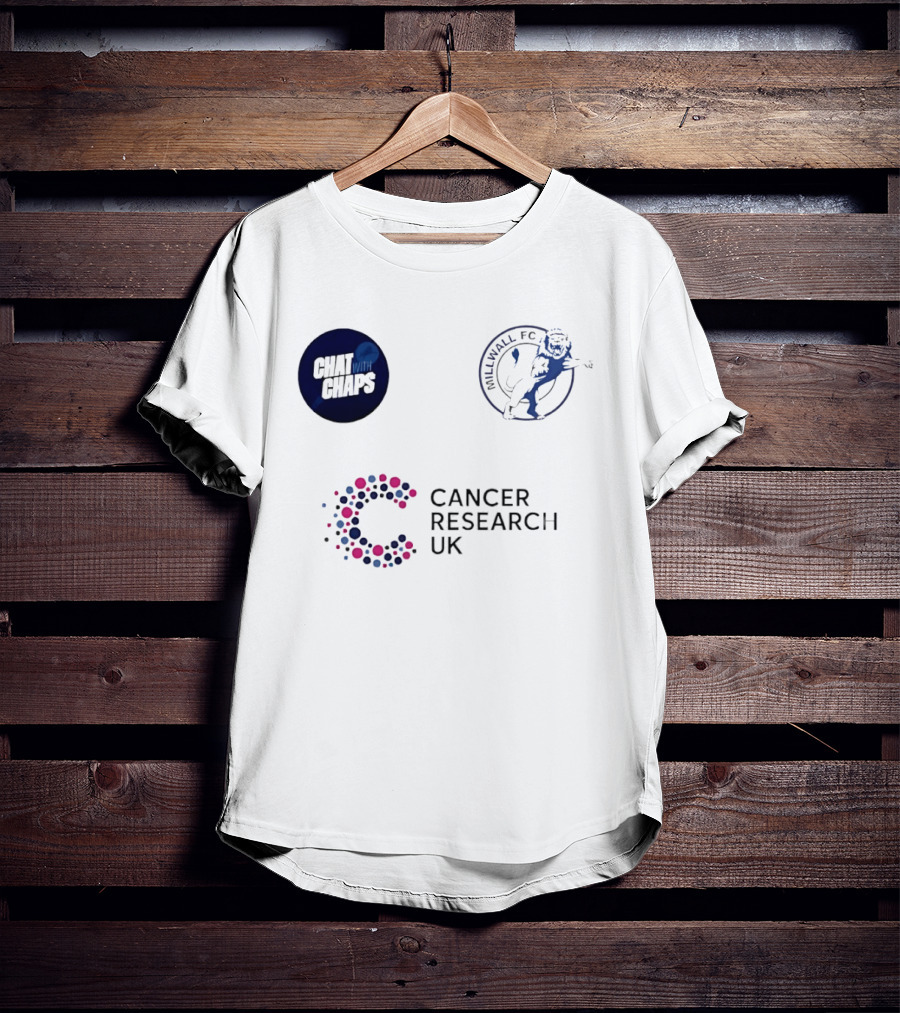 Chat With Chaps Millwall FC Cancer Research UK Collaboration T-Shirt