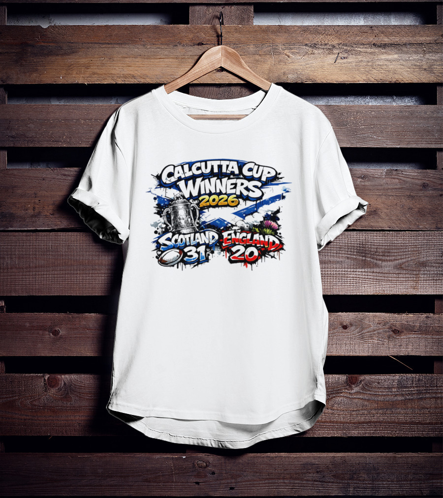 Calcutta Cup Winners 2026 Scotland 31 England 20 Victory T-Shirt