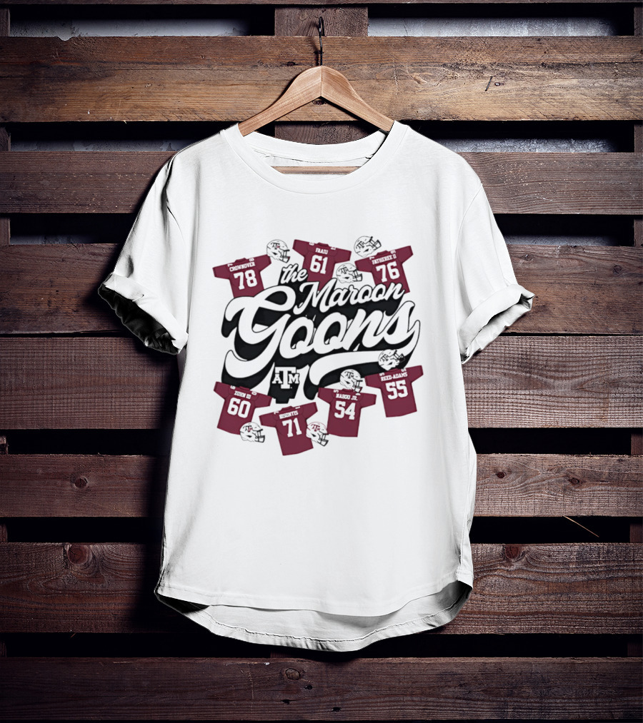 The Maroon Goons Texas A&M AM Football Helmets 78 61 76 60 71 54 55 T-Shirt
