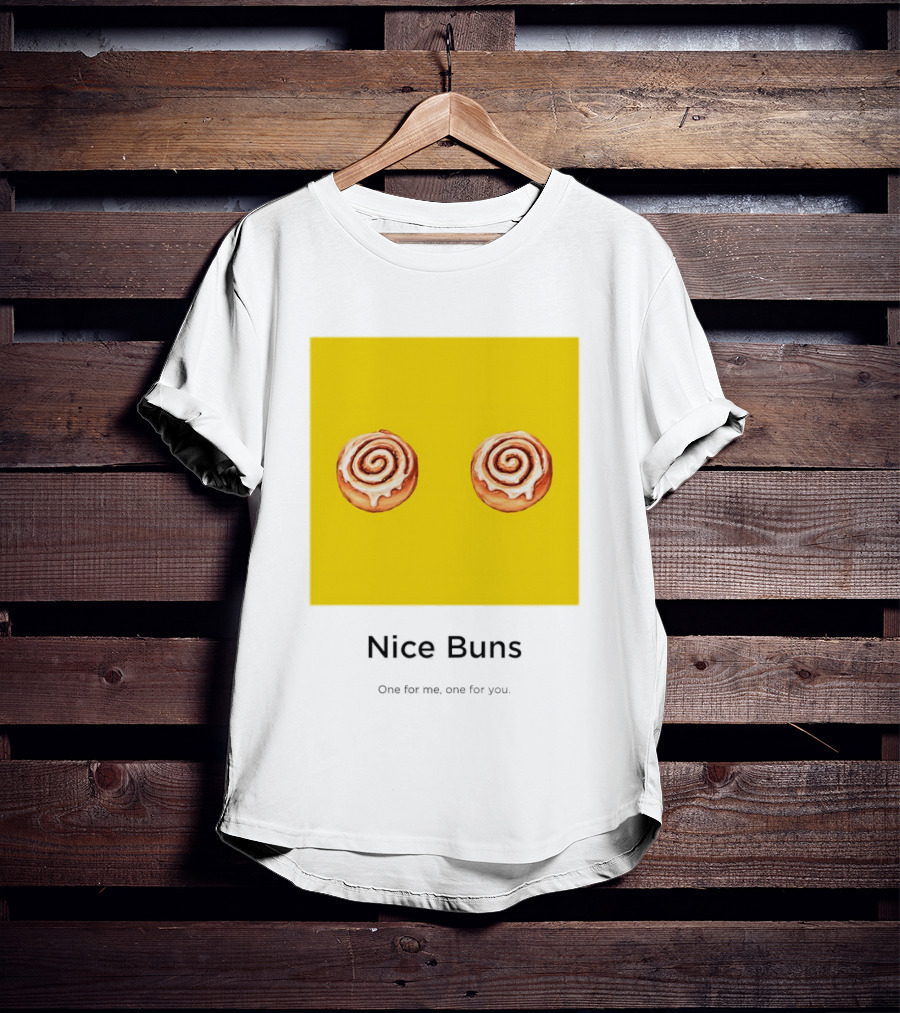 Nice Buns One For Me One For You Cinnamon Roll Pair T-Shirt