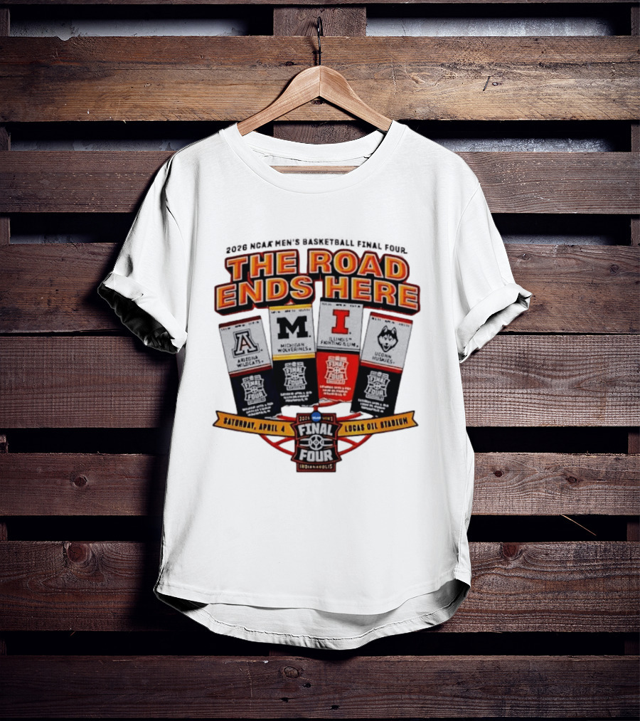 2026 NCAA Men's Basketball Final Four Arizona Michigan Illinois UConn April 4 Lucas Oil Stadium T-Shirt