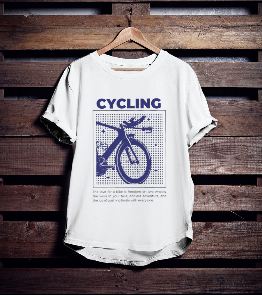 Cycling The Love For A Bike Freedom On Two Wheels Wind In Your Face Endless Adventure T-Shirt