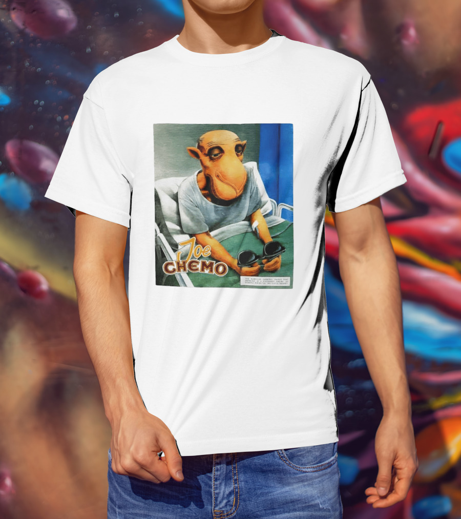 Joe Chemo Hospital Gown Character In Bed Holding Sunglasses T-Shirt