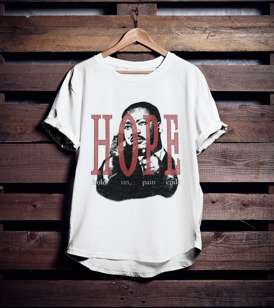 HOPE Hold On Pain Ends Tupac T-Shirt