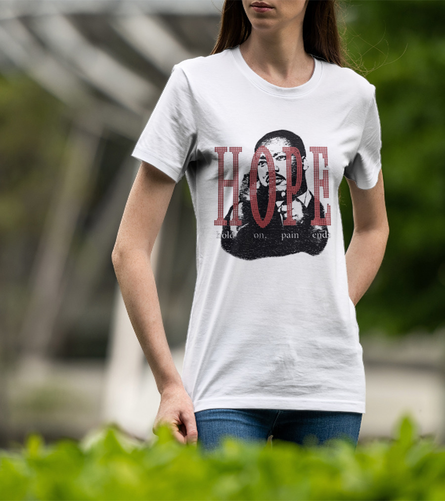 HOPE Hold On Pain Ends Tupac T-Shirt