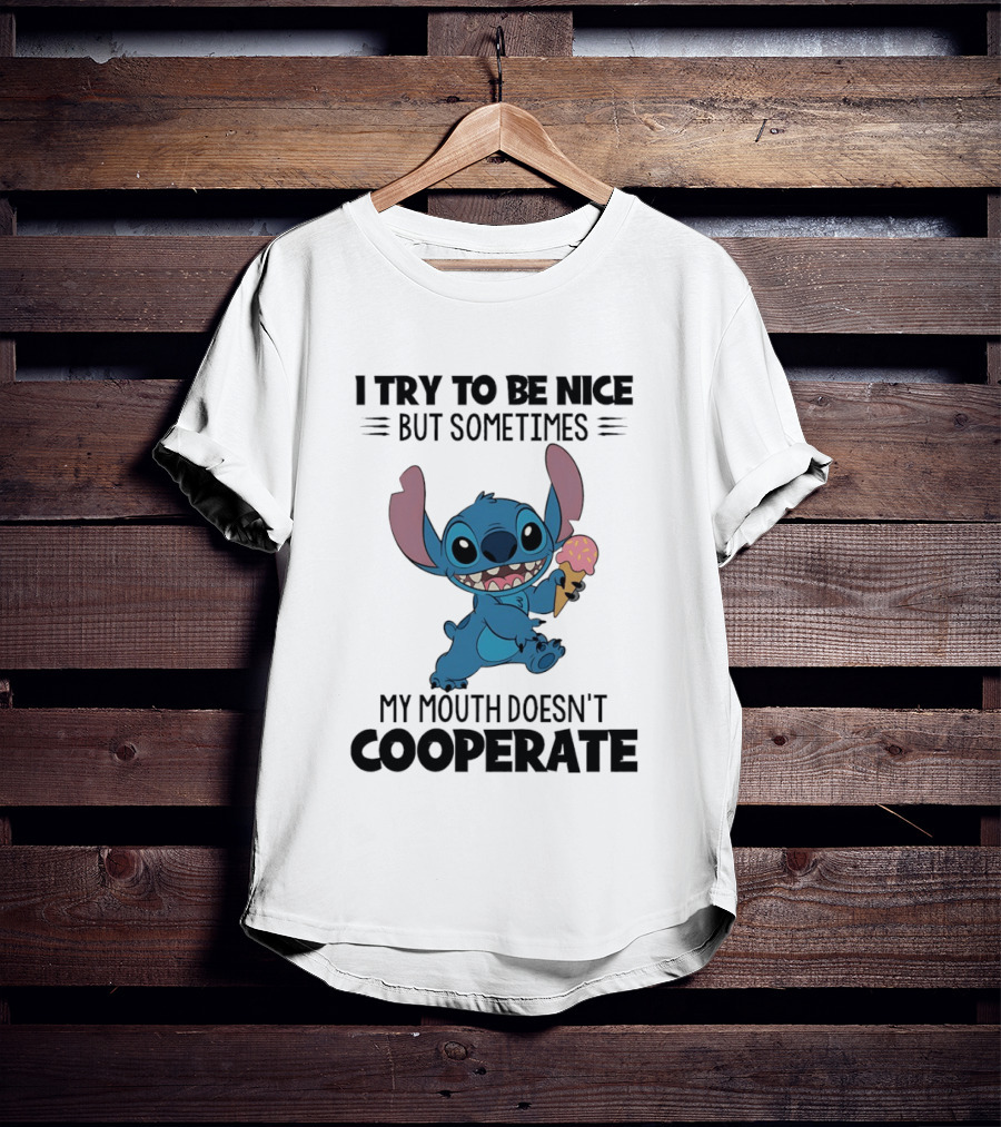 Stitch I Try To Be Nice But Sometimes My Mouth Doesn't Cooperate Ice Cream T-Shirt