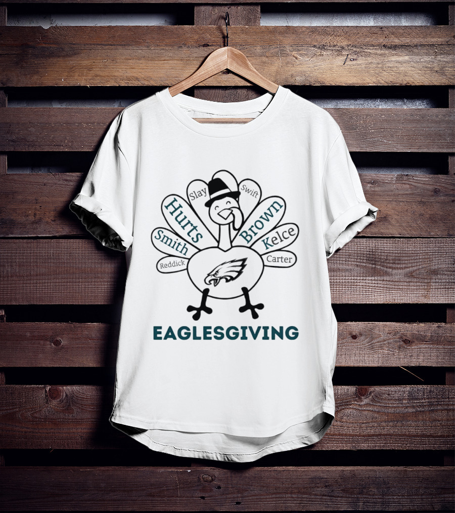Thanksgiving With Eaglesgiving Hurts Brown Kelce Smith Swift Reddick Carter Slay T-Shirt
