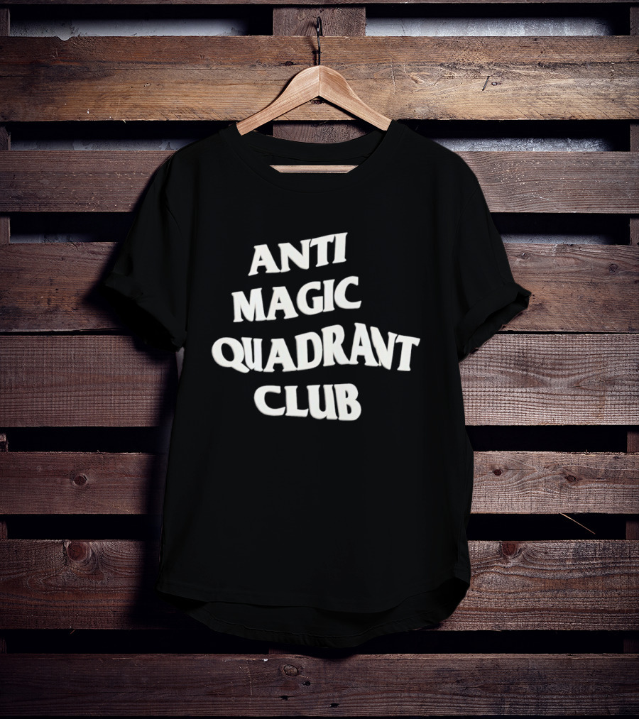 Anti Magic Quadrant Club T-Shirt