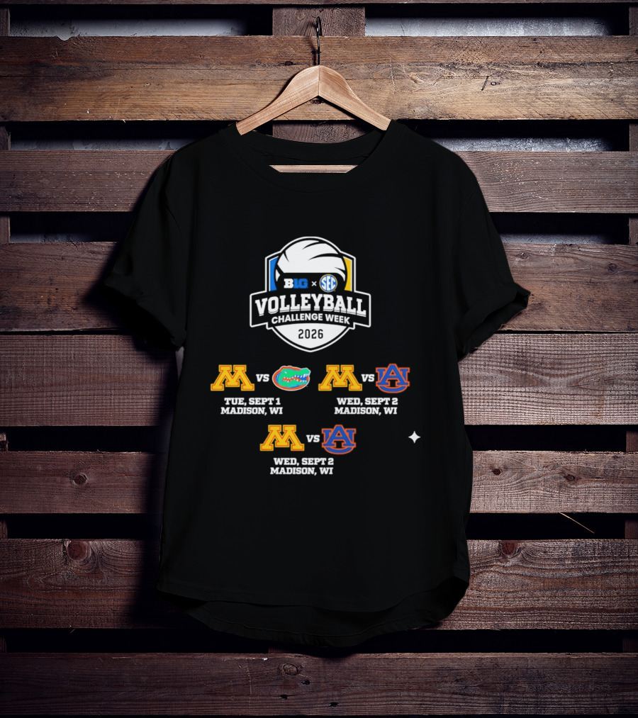 Big Ten SEC Volleyball Challenge Week 2026 Minnesota Vs Florida Auburn Madison WI T-Shirt