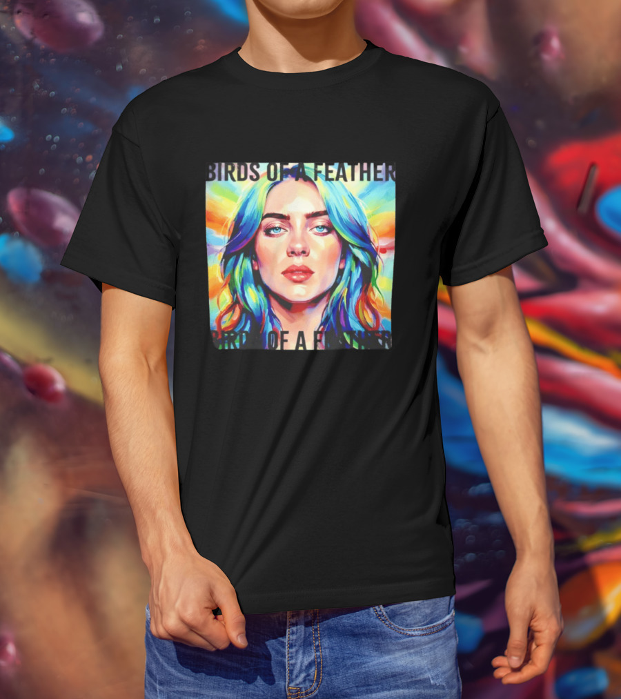 Billie Eilish Birds Of A Feather T-Shirt