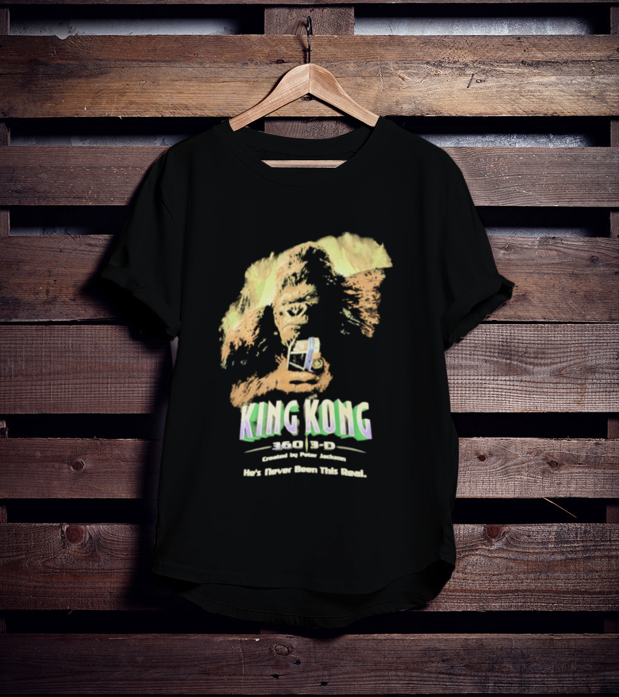 King Kong 360 3D Steven Spielberg Peter Jackson He's Never Been This Real T-Shirt