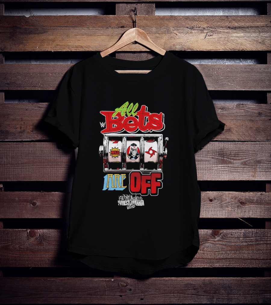 Penta WrestleMania 42 All Bets Are Off Wild Slot Machine 2026 T-Shirt