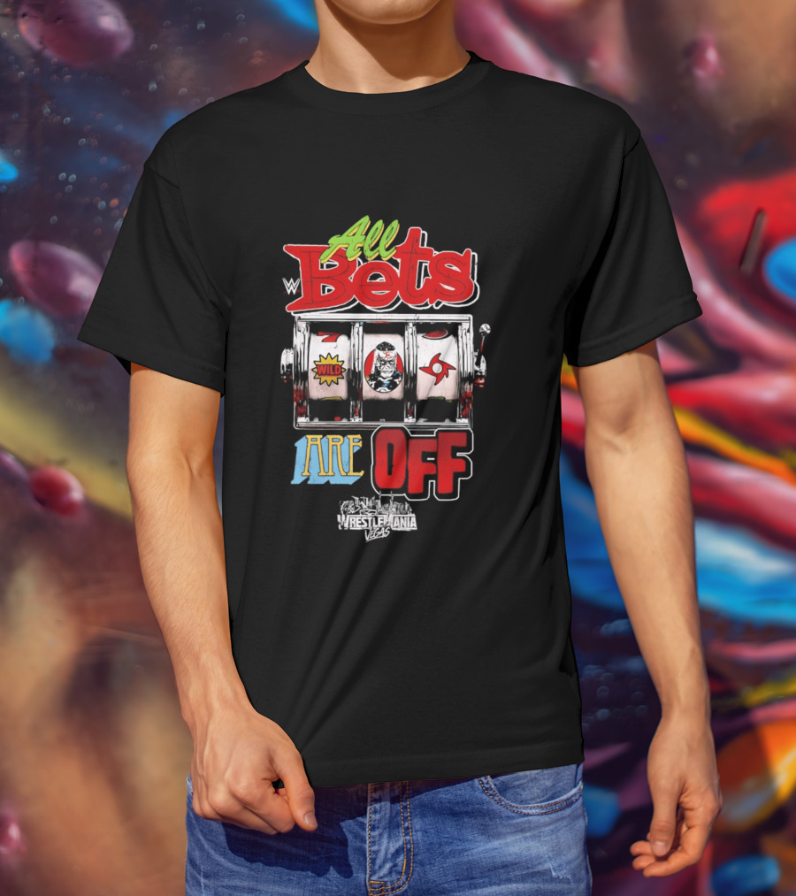 Penta WrestleMania 42 All Bets Are Off Wild Slot Machine 2026 T-Shirt