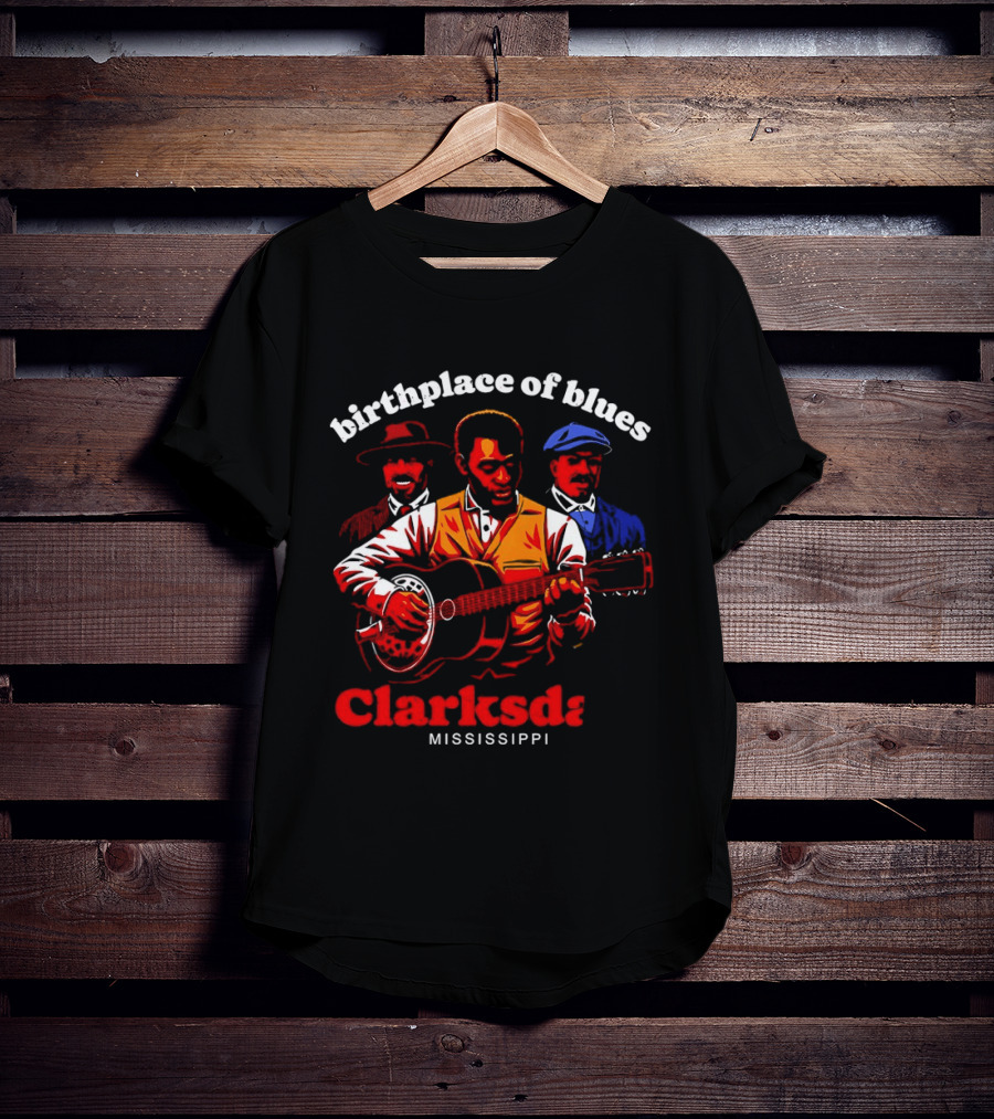 Birthplace Of Blues Clarksdale Mississippi T-Shirt